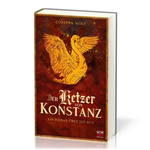 Der Ketzer von Konstanz - Ein Roman über Jan Hus