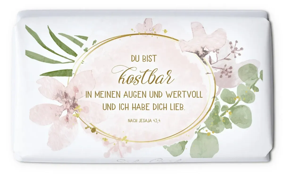 Schokolade Du bist kostbar - Jesaja 43,4