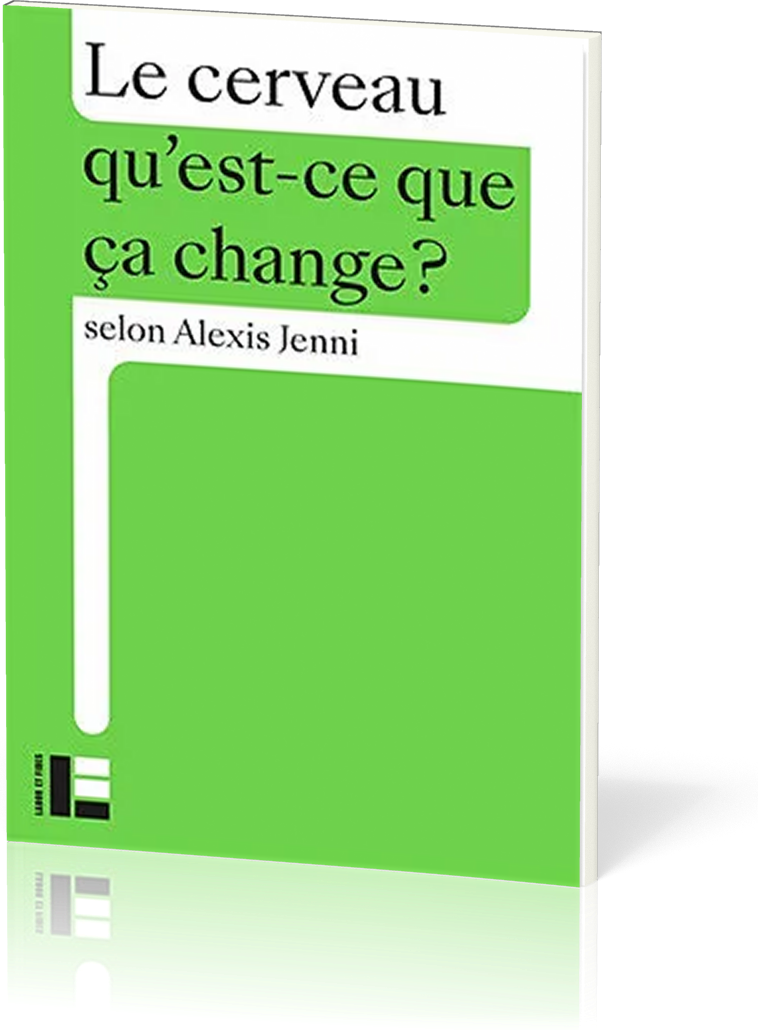 Cerveau, qu'est-ce que ça change (Le)