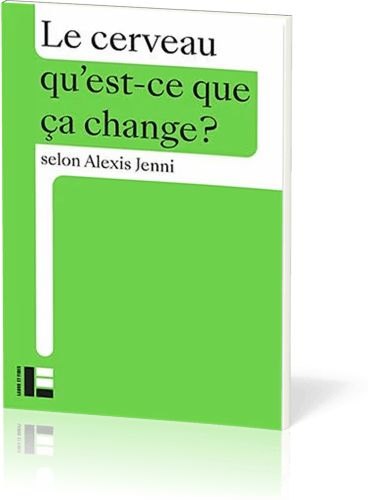 Cerveau, qu'est-ce que ça change (Le)