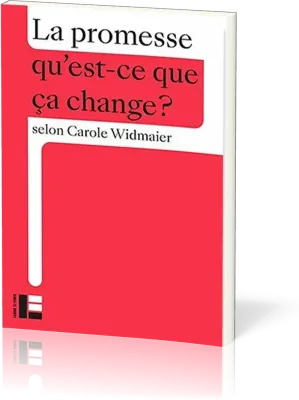 Promesse, qu'est-ce-que ça change (La)