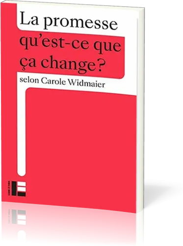 Promesse, qu'est-ce-que ça change (La)