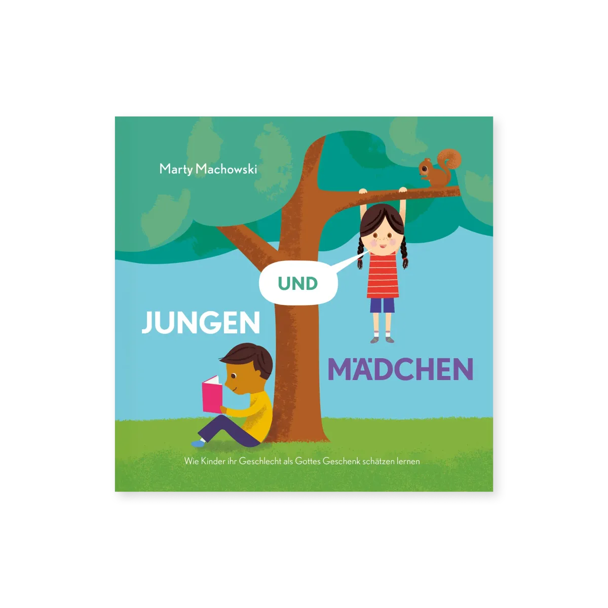 Jungen und Mädchen - Wie Kinder ihr Geschlecht als Gottes Geschenk schätzen lernen