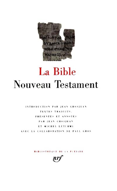 Bible - Vol.3 (La) - Nouveau Testament - Evangiles. Epîtres. Apocryphes.