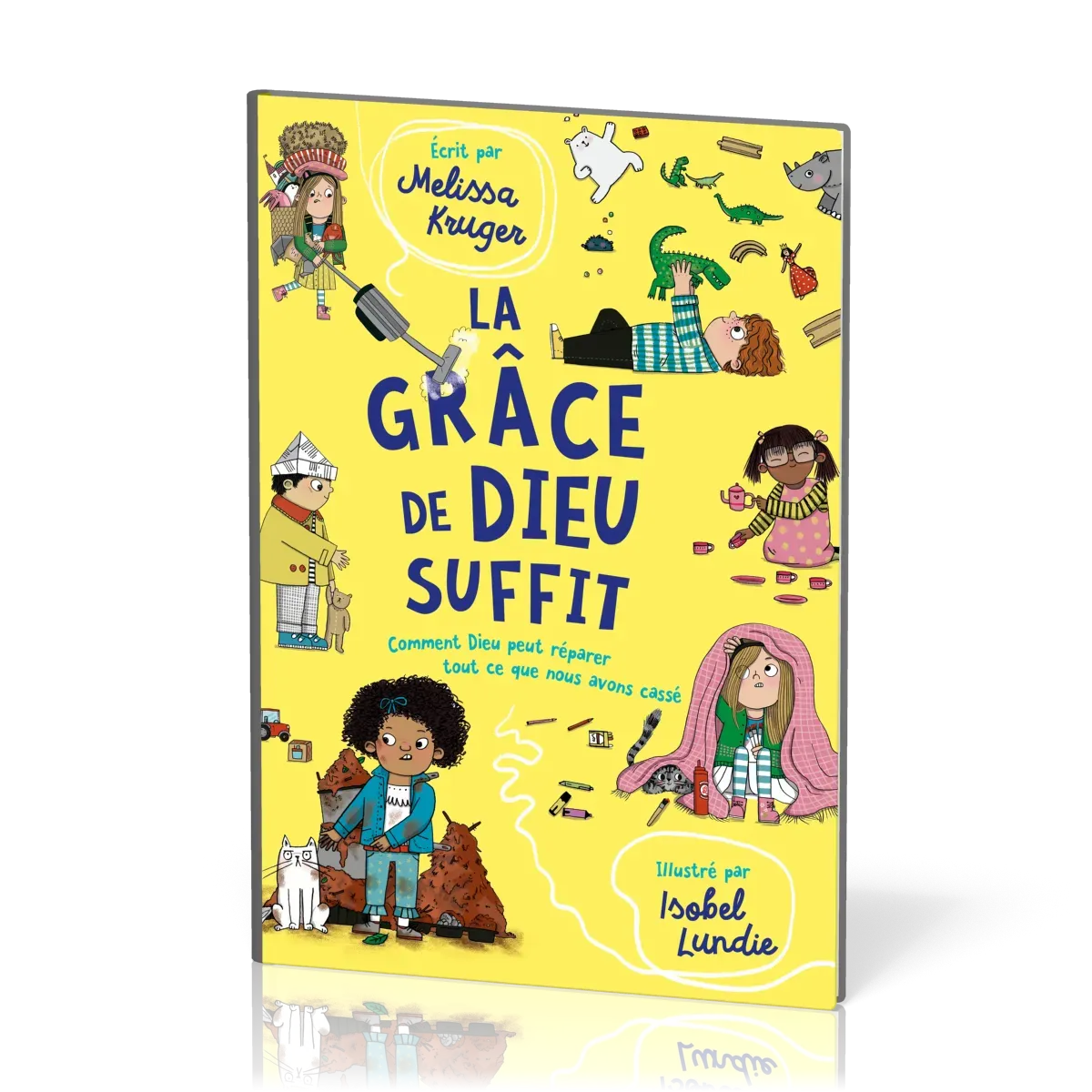 Grâce de Dieu suffit (La) - Comment Dieu peut réparer tout ce que nous avons cassé