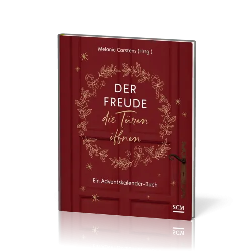 Der Freude die Türen öffnen - Ein Adventskalender-Buch