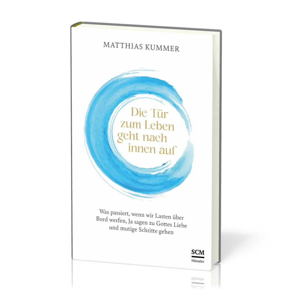 Die Tür zum Leben geht nach innen auf - Was passiert, wenn wir Lasten über Bord werfen ...