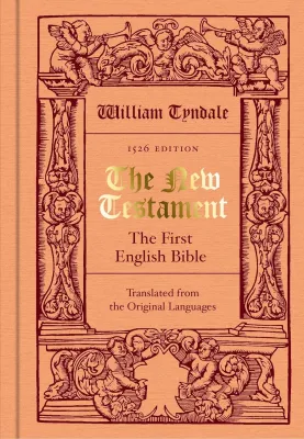 Tyndale W.: Tyndale's The New Testament