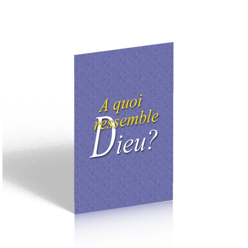 À quoi ressemble Dieu