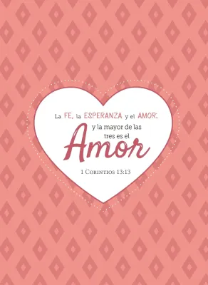 Fe Esperanza Amor – 1 Corintios 13:13 – Diario y Cuaderno de Notas Tapa dura