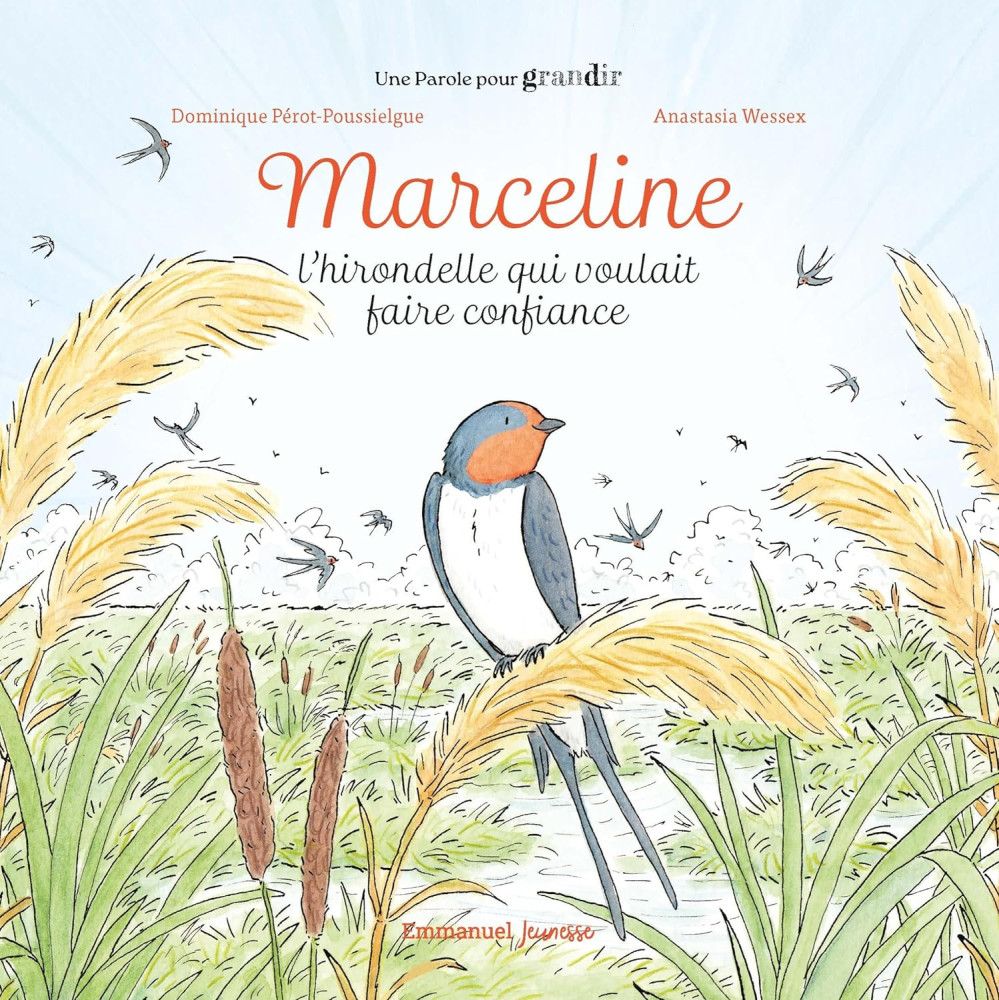 Marceline - l'hirondelle qui voulait faire confiance