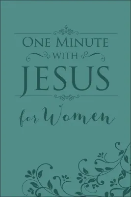 One Minute With Jesus For Women