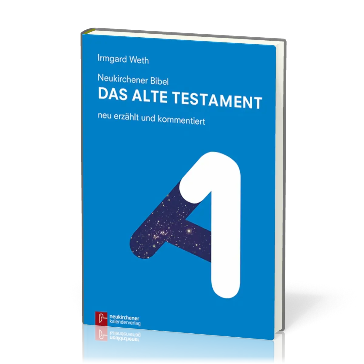 Neukirchener Bibel - das Alte Testament - neu erzählt und kommentiert
