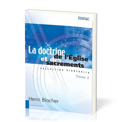 Doctrine de l'Église et des sacrements (La) - tome 2 [collection Didaskalia]