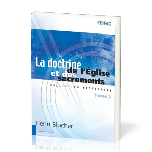 Doctrine de l'Église et des sacrements (La) - tome 2 [collection Didaskalia]