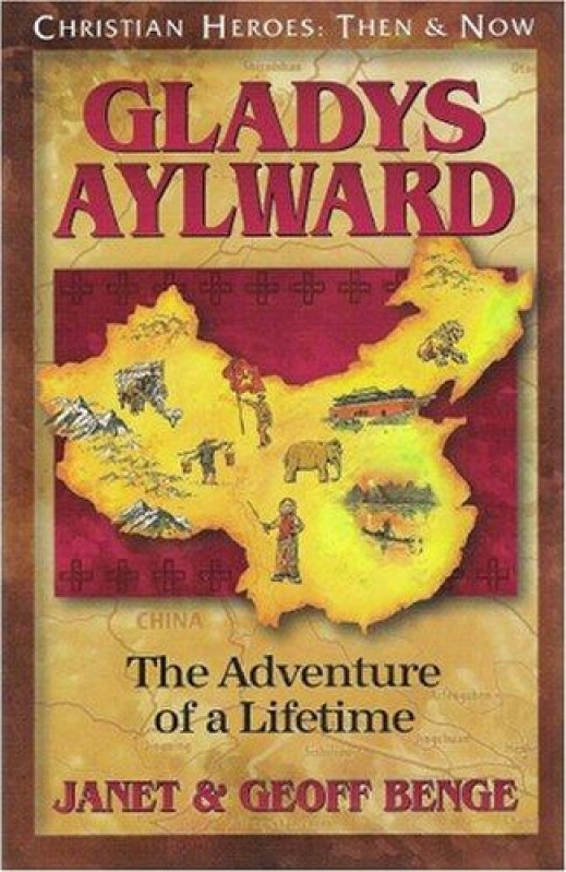 Gladys Aylward - The Adventure of a Lifetime