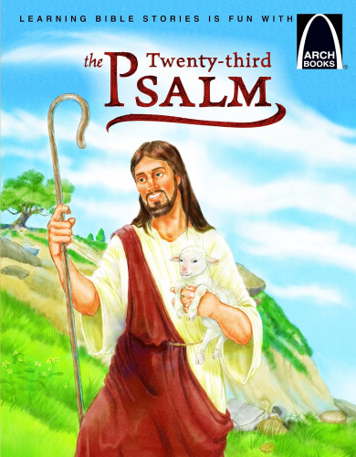 The Twenty-Third Psalm - Arch Book