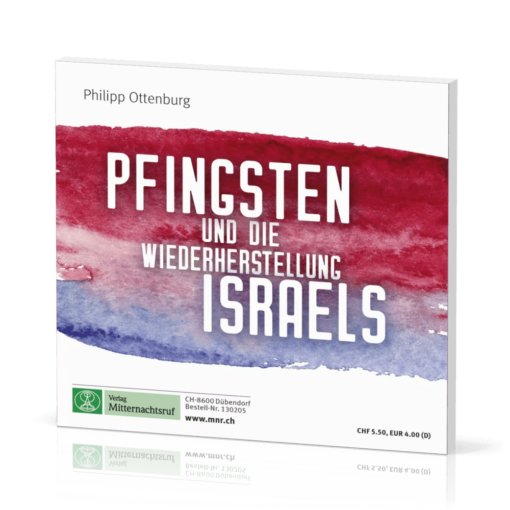 Pfingsten und die Wiederherstellung Israels