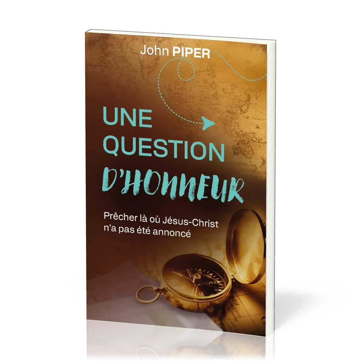 Une question d'honneur - Prêcher là où Jésus-Christ n'a pas été annoncé