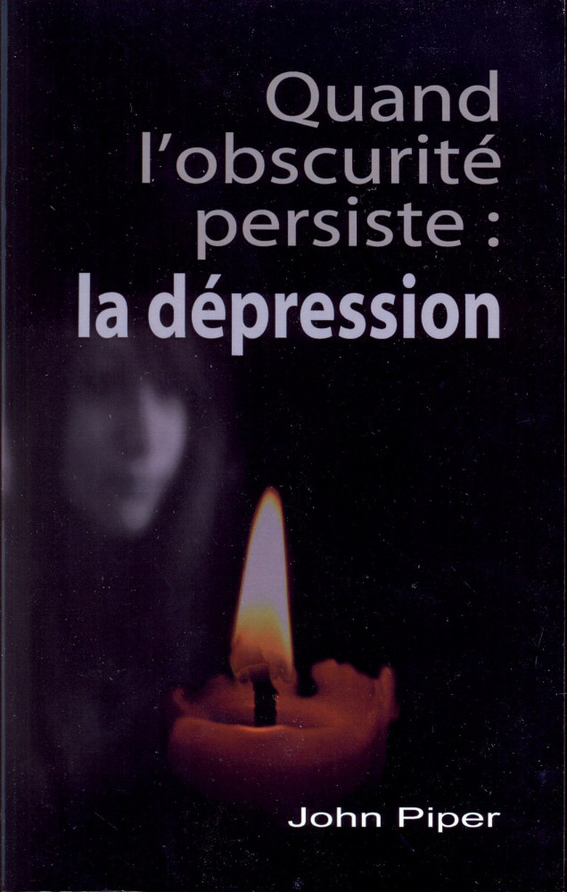 Quand l'obscurité persiste: la dépression