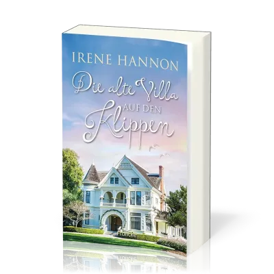 Die alte Villa auf den Klippen - Hope-Harbor-Reihe