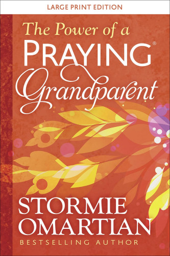 Power of a praying grand-parent (The) - Giant print edition