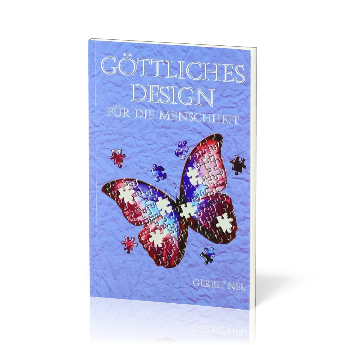 Göttliches Design für die Menschheit