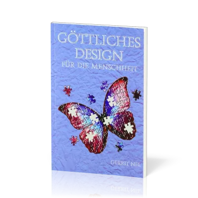 Göttliches Design für die Menschheit