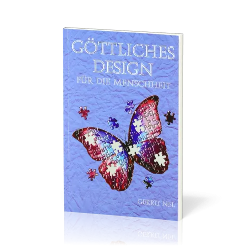 Göttliches Design für die Menschheit
