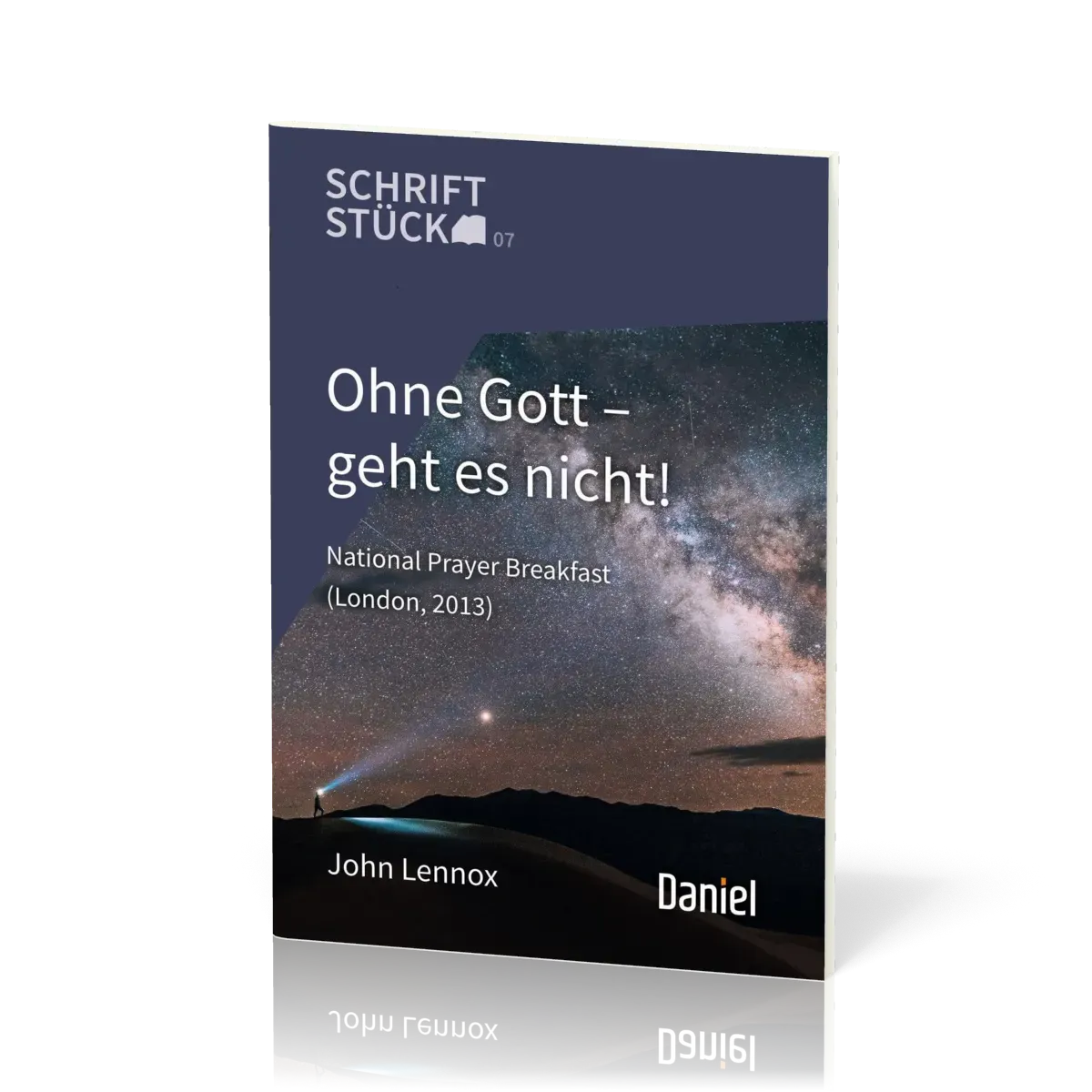 Ohne Gott geht es nicht! - National Prayer Breakfast (London, 2013) - Schriftstück Reihe