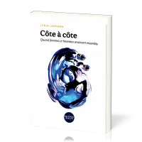 Côte à côte - Quand femmes et hommes avancent ensemble