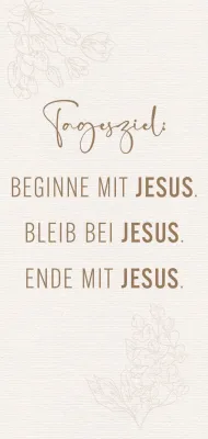 Metallschild Tagesziel: Jesus