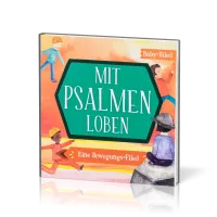 Mit Psalmen loben - Eine Bewegungs-Fibel (MIDI-Buch)