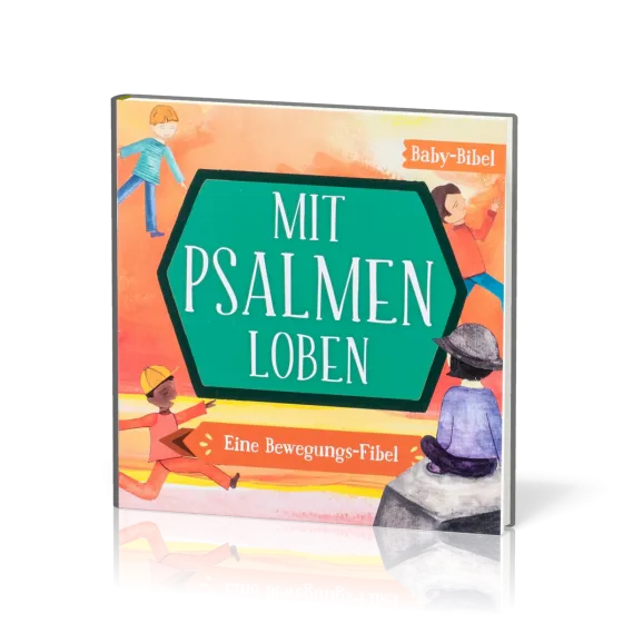 Mit Psalmen loben - Eine Bewegungs-Fibel (MIDI-Buch)