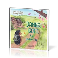 Danke, Gott, für jeden Tag