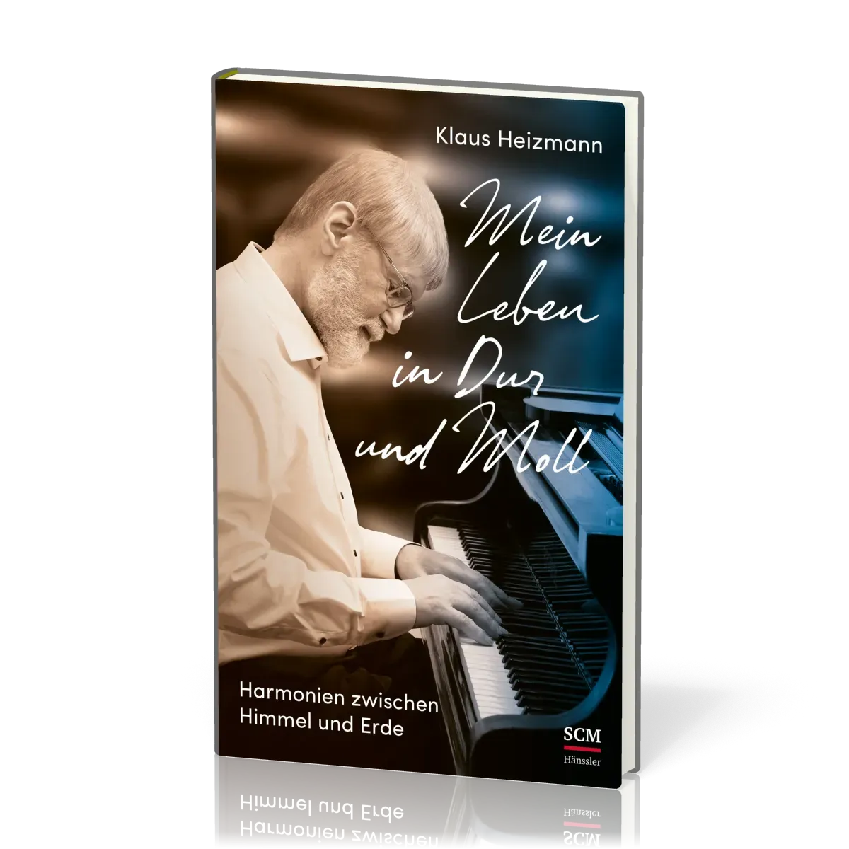 Mein Leben in Dur und Moll - Harmonien zwischen Himmel und Erde