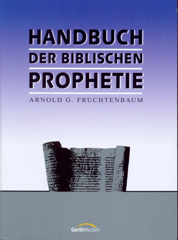 HANDBUCH DER BIBLISCHEN PROPHETIE