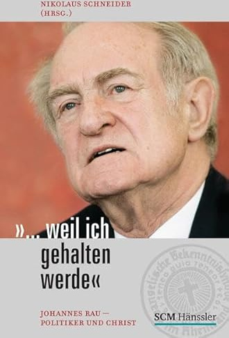 WEIL ICH GEHALTEN WERDE