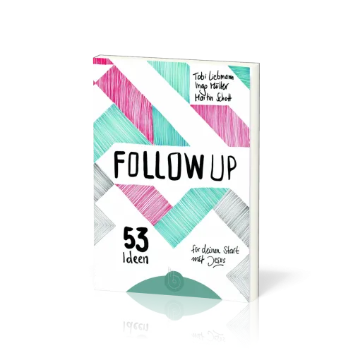 Follow up - 53 Ideen für deinen Start mit Jesus
