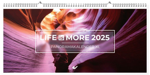 Life is More - Panormakalender - XL-Format