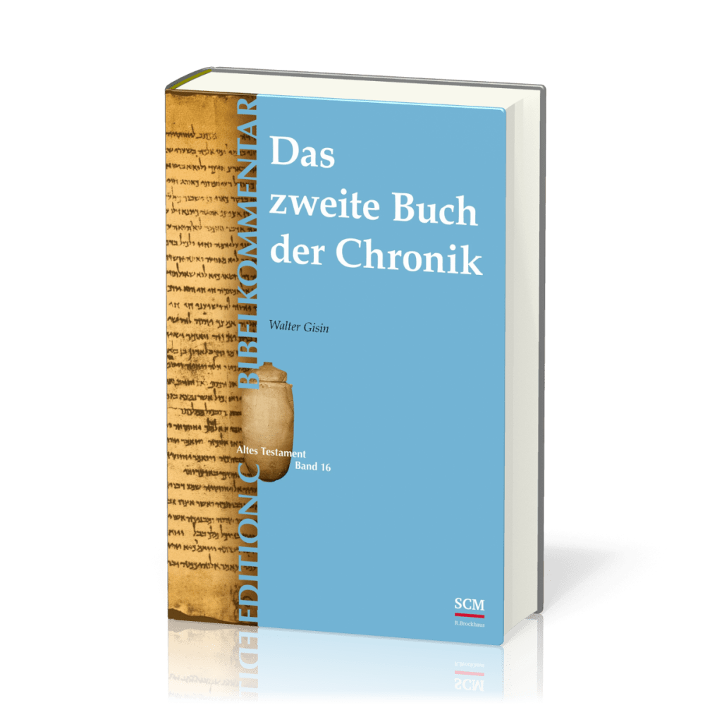 Das zweite Buch der Chronik - Edition C Bibelkommentar - AT Band 16