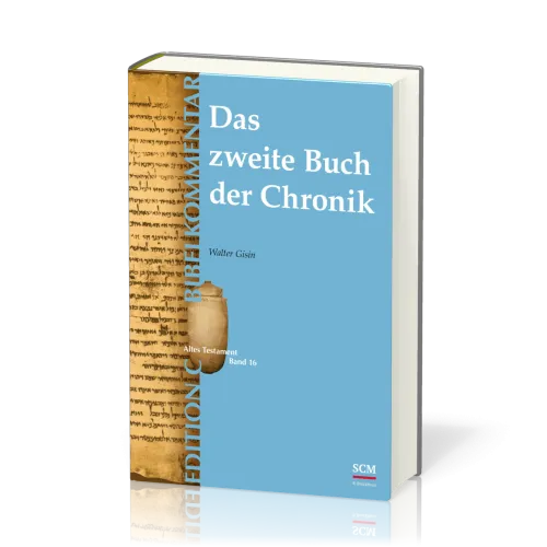 Das zweite Buch der Chronik - Edition C Bibelkommentar - AT Band 16