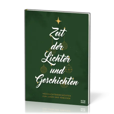 Zeit der Lichter und Geschichten - Weihnachtsgeschichten zum Lesen und Vorlesen