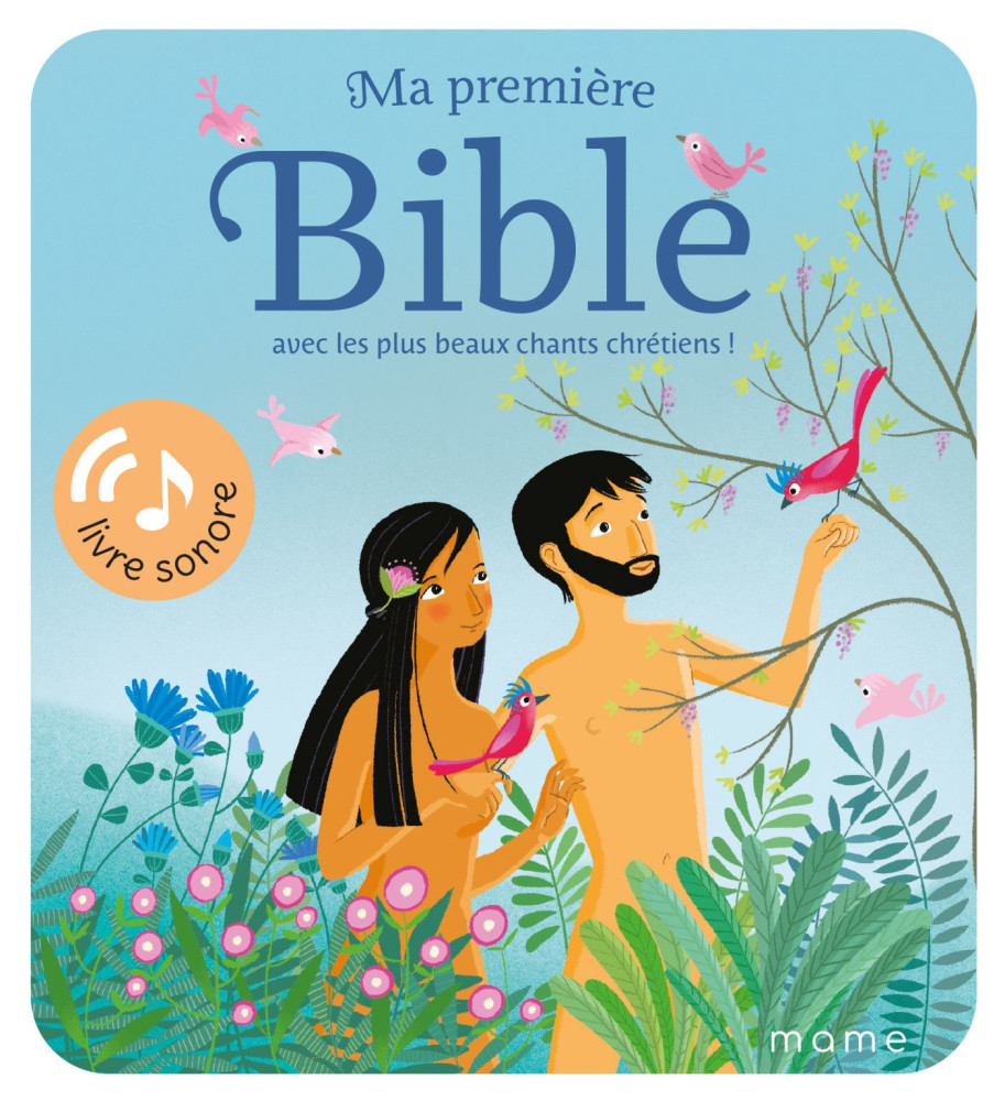 Ma première Bible avec les plus beaux chants chrétiens ! - Livre sonore