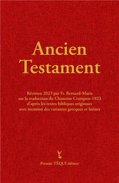 Ancien Testament Crampon 2023, Révision par Fr. Bernard-Marie, reliée rigide, toilée rouge,...