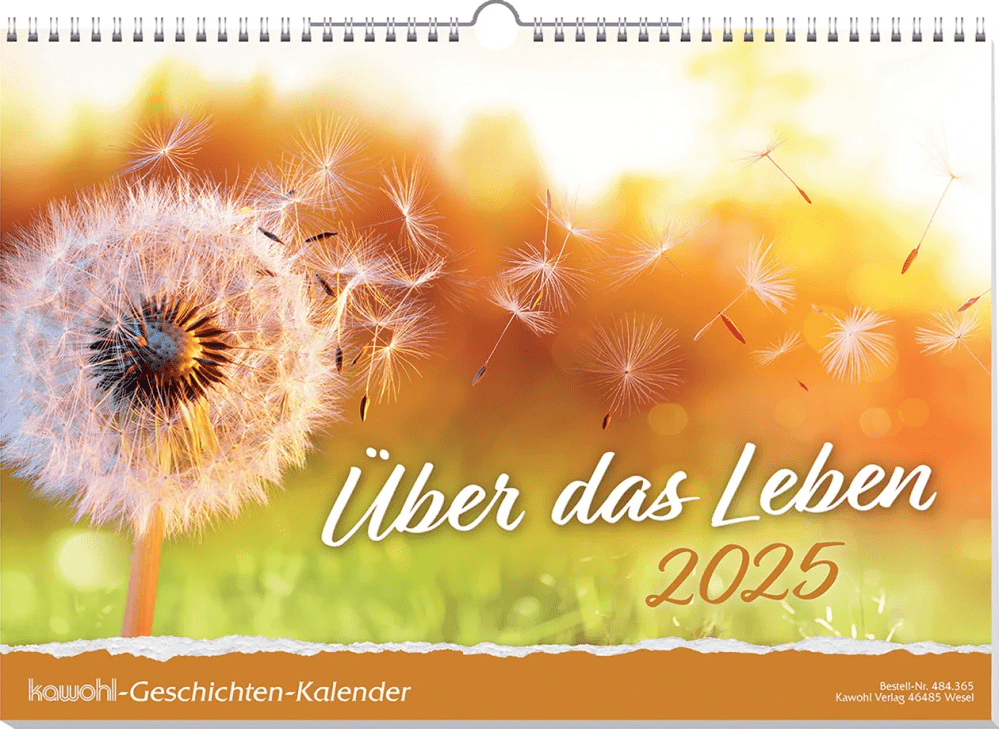 Über das Leben  (Wandkalender - Kalender mit Farbfotos und bewegenden Geschichten