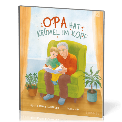 Opa hat Krümel im Kopf - über Alzheimer, ab 5 Jahre