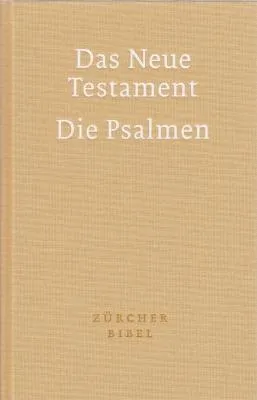NEUE ZÜRCHER BIBEL, NT UND PSALMEN, LEINEN BEIGE