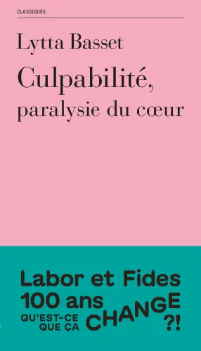 Culpabilité - Paralysie du cœur