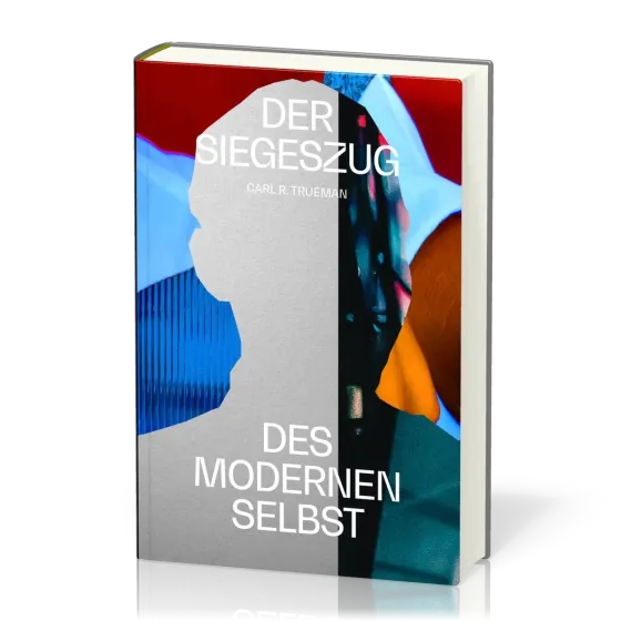 Der Siegeszug des modernen Selbst - Kulturelle Amnesie, expressiver Individualismus und der Weg...